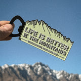 Life is Better Remarkable Bottle Opener